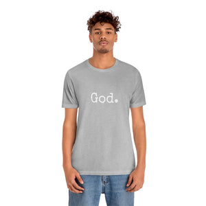 "God." Unisex Short Sleeve Tee